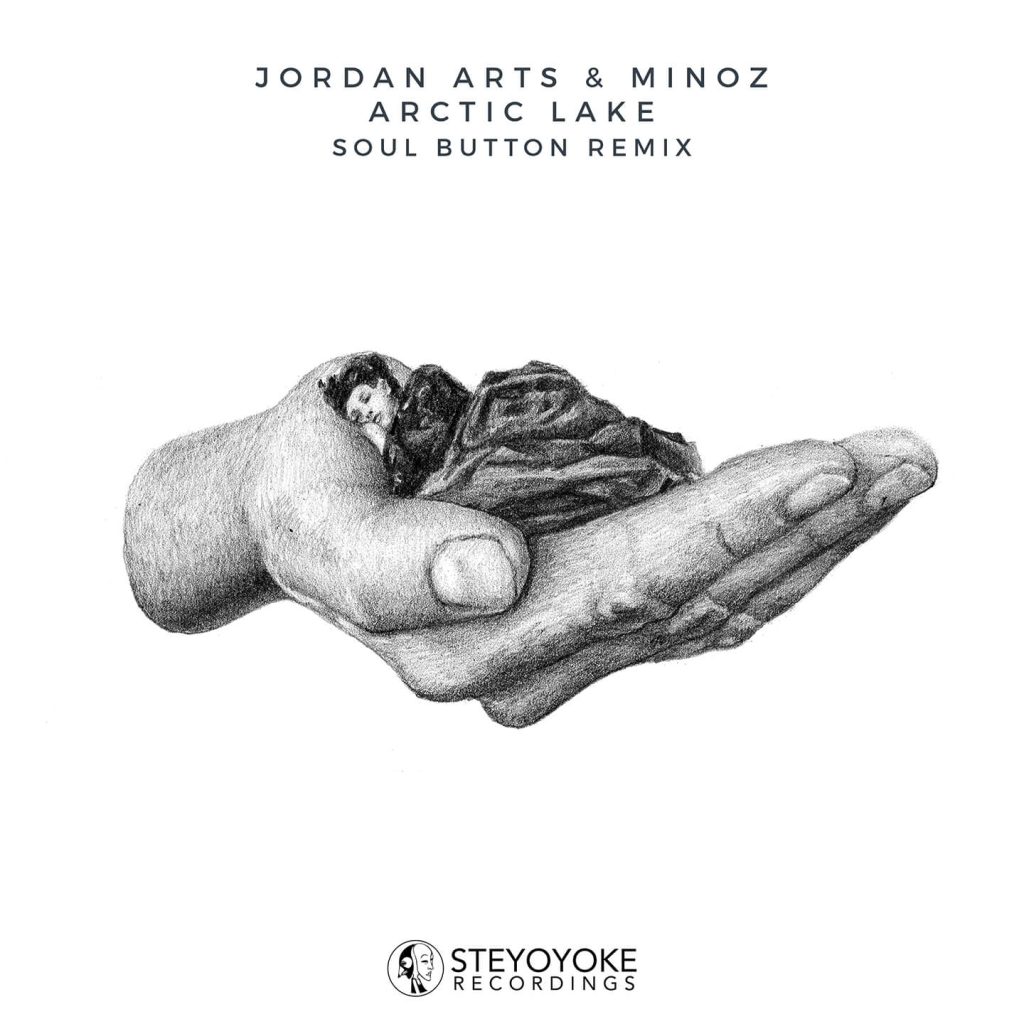 SYYK159 - Jordan Arts & Minoz - Arctic Lake (Soul Button Remix)